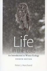 Life in the Cold: An Introduction to Winter Ecology (Fourth edition)
